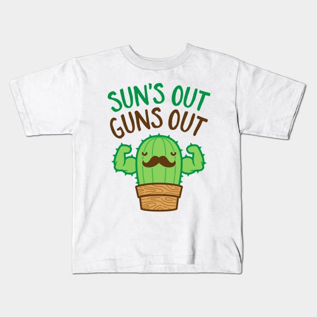 Sun's Out Guns Out Macho Cactus Kids T-Shirt by brogressproject